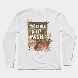 ABitMuch Long Sleeve T-Shirt